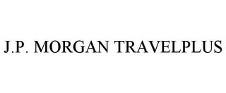 J.P. MORGAN TRAVELPLUS trademark