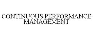 CONTINUOUS PERFORMANCE MANAGEMENT trademark