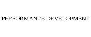 PERFORMANCE DEVELOPMENT trademark