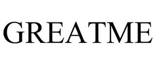 GREATME trademark