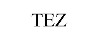 TEZ trademark