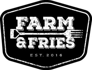 FARM & FRIES EST. 2016 trademark