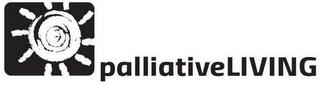 PALLIATIVE LIVING trademark