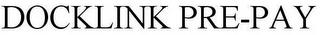 DOCKLINK PRE-PAY trademark