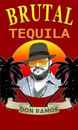 DON RAMOS BRUTAL TEQUILA trademark