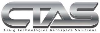 CTAS, CRAIG TECHNOLOGIES AEROSPACE SOLUTIONS trademark