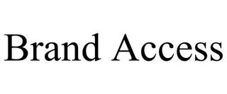 BRAND ACCESS trademark