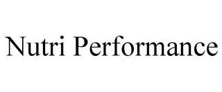 NUTRI PERFORMANCE trademark