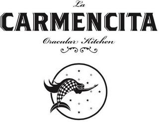 LA CARMENCITA ORACULAR KITCHEN trademark