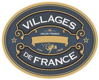 VILLAGES DE FRANCE VIN DE FRANCE EXIGEZLA MARQUE trademark