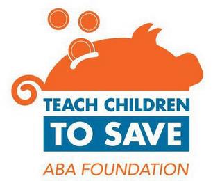 TEACH CHILDREN TO SAVE ABA FOUNDATION trademark