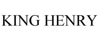 KING HENRY trademark