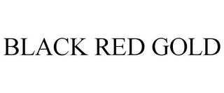 BLACK RED GOLD trademark