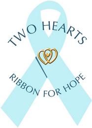 TWO HEARTS RIBBON FOR HOPE trademark