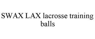 SWAX LAX LACROSSE TRAINING BALLS trademark