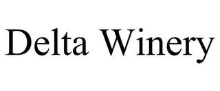 DELTA WINERY trademark