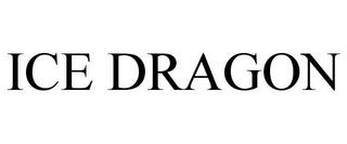 ICE DRAGON trademark