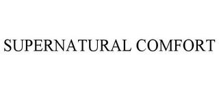 SUPERNATURAL COMFORT trademark