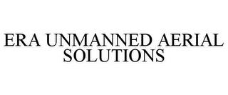 ERA UNMANNED AERIAL SOLUTIONS trademark