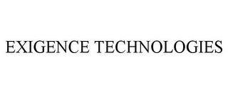 EXIGENCE TECHNOLOGIES trademark