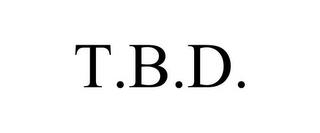 T.B.D. trademark