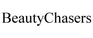 BEAUTYCHASERS trademark