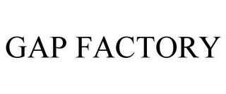 GAP FACTORY trademark