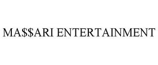 MA$$ARI ENTERTAINMENT trademark