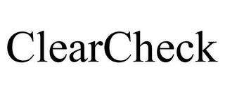 CLEARCHECK trademark