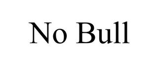 NO BULL trademark