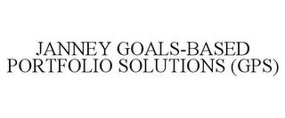 JANNEY GOALS-BASED PORTFOLIO SOLUTIONS (GPS) trademark