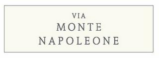 VIA MONTE NAPOLEONE trademark