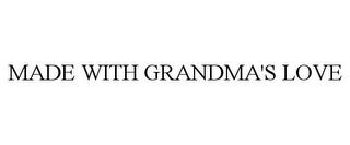 MADE WITH GRANDMA'S LOVE trademark