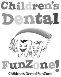 CHILDREN'S DENTAL FUNZONE! CHILDREN'S DENTAL FUNZONE trademark