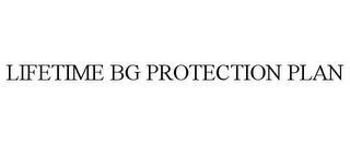 LIFETIME BG PROTECTION PLAN trademark