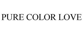 PURE COLOR LOVE trademark