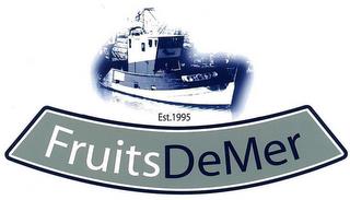 FRUITS DE MER EST 1995 trademark