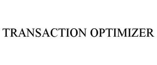 TRANSACTION OPTIMIZER trademark