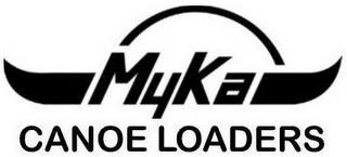 MYKA CANOE LOADERS trademark