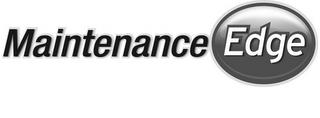 MAINTENANCE EDGE trademark