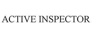 ACTIVE INSPECTOR trademark