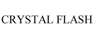 CRYSTAL FLASH trademark