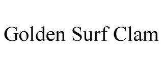 GOLDEN SURF CLAM trademark