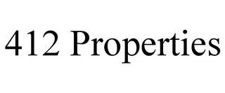 412 PROPERTIES trademark