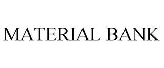 MATERIAL BANK trademark