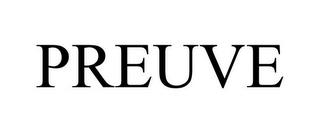 PREUVE trademark