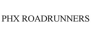 PHX ROADRUNNERS trademark