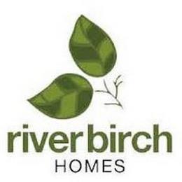 RIVER BIRCH HOMES trademark