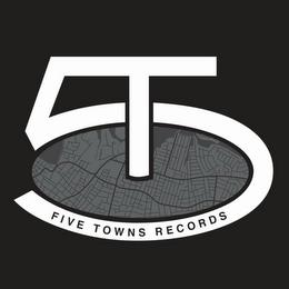 5 T FIVE TOWNS RECORDS trademark