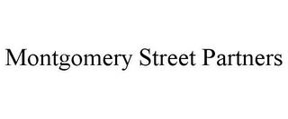 MONTGOMERY STREET PARTNERS trademark